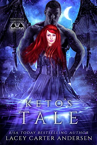 Keto's Tale: A Reverse Harem Romance (Monsters and Gargoyles Book 2)