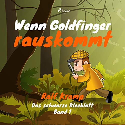 Wenn Goldfinger rauskommt: Das schwarze Kleeblatt 1