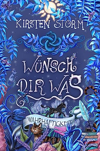 Wünsch Dir Was: Wahrhaftigkeit (Magischer Weltenbund)
