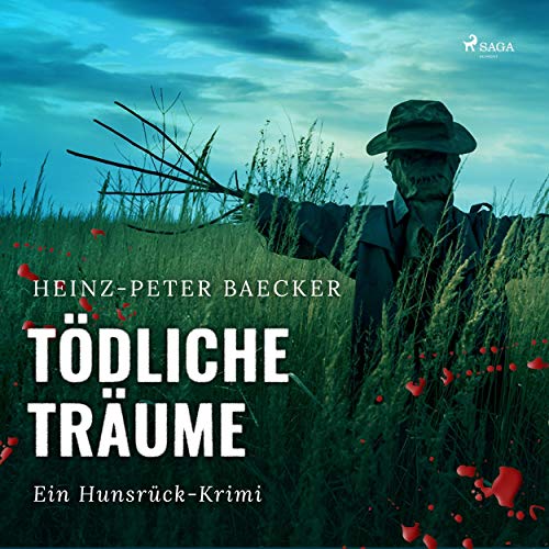 Tödliche Träume: Ein Hunsrück-Krimi