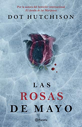 Las rosas de mayo (Planeta Internacional)