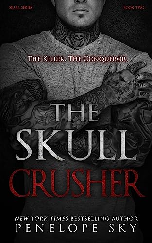 The Skull Crusher: An Alpha Male Dark Mafia Romance (Skull Kings Crime Series Book 2)
