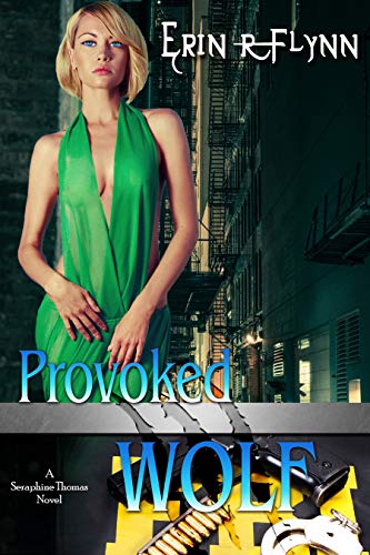 Provoked Wolf (Seraphine Thomas Book 11)