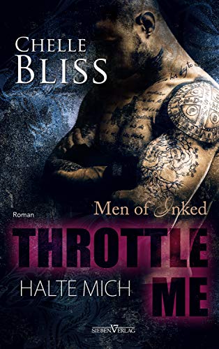 Throttle me - Halte mich (Men of Inked 1)