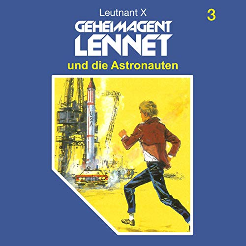 Geheimagent Lennet und die Astronauten: Geheimagent Lennet 3