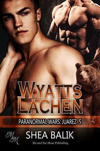Wyatts Lachen (Paranormal Wars: Juarez 5)