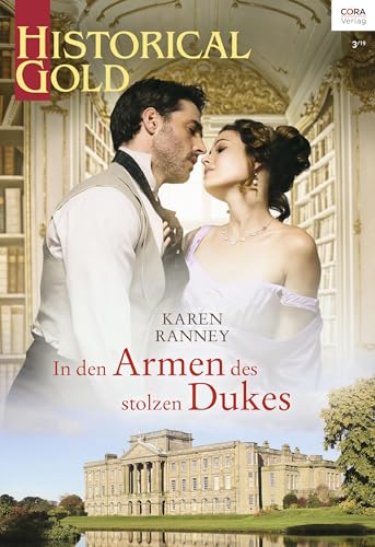 In den Armen des stolzen Dukes (Historical Gold 337)
