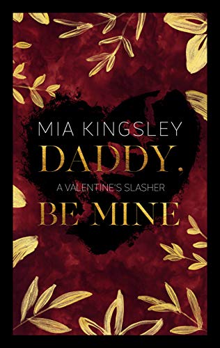 Daddy, Be Mine: A Valentine's Slasher