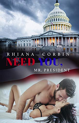 Need you, Mr. President (President Serie 3)