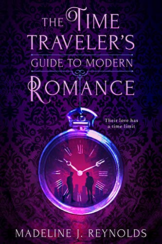 The Time Traveler's Guide to Modern Romance