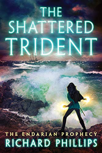 The Shattered Trident (The Endarian Prophecy Book 4)