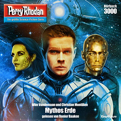 Mythos Erde: Perry Rhodan 3000