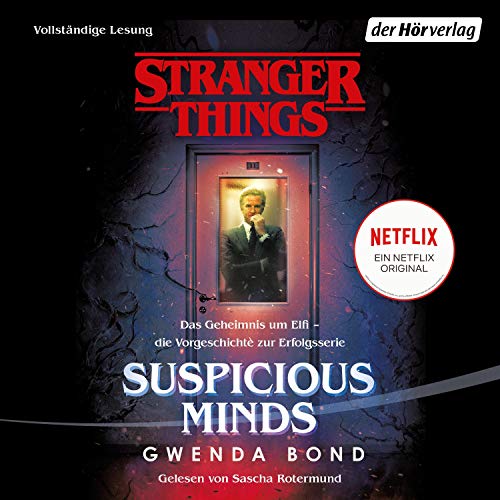 Stranger Things - Suspicious Minds. Das Geheimnis um Elfi: Das Geheimnis um Elfi – die Vorgeschichte zur Erfolgsserie