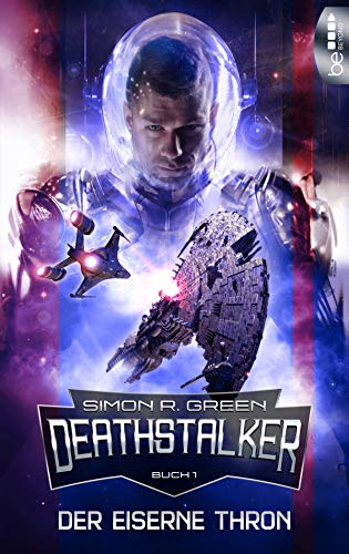 Der Eiserne Thron: Deathstalker - Buch 1 (Die Legende von Owen Todtsteltzer)