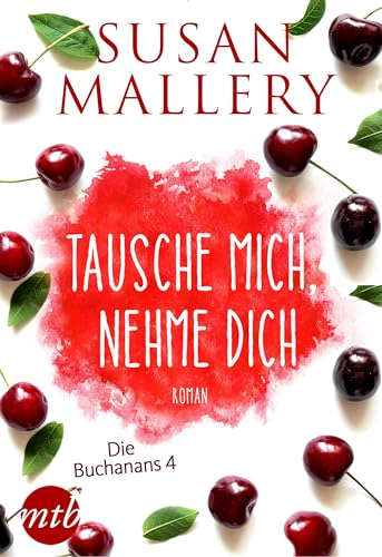 Tausche mich, nehme dich (Die Buchanans 4)