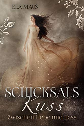 Schicksalskuss: Zwischen Liebe und Hass