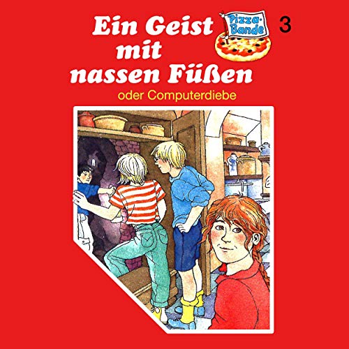 Ein Geist mit nassen Füßen - oder: Computerdiebe: Pizzabande 3