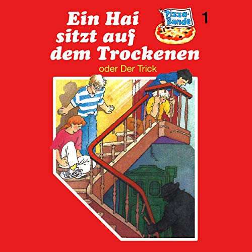 Ein Hai sitzt auf dem Trockenen - oder: Der Trick: Pizzabande 1