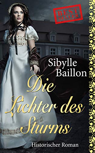 Die Lichter des Sturms: Historischer Roman (Die Sturm-Saga - Band 3)