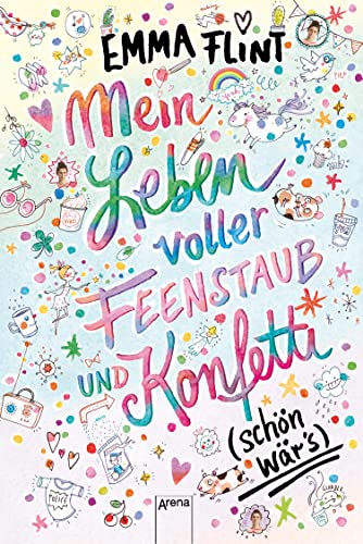 Mein Leben voller Feenstaub und Konfetti (schön wär's!): Kinderbuch ab 10 (Emma Flint 0)