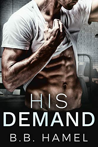 His Demand: A Dark Small Town Romance (Pine Grove)