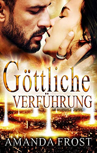 Göttliche Verführung (Teil 4)