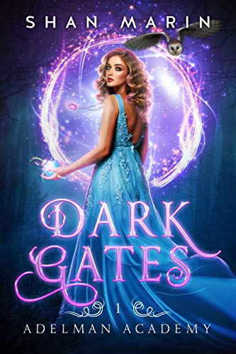 Dark Gates (Adelman Academy Book 1)