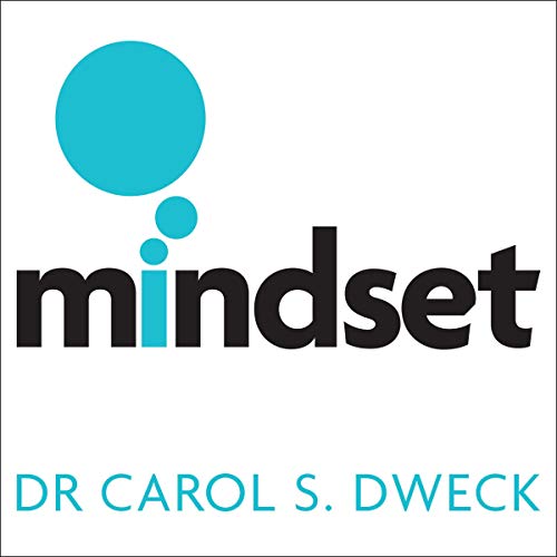Mindset - Updated Edition: Changing the Way You Think to Fulfil Your Potential