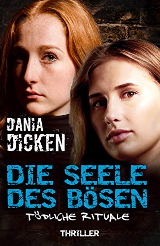 Die Seele des Bösen – Tödliche Rituale (Sadie Scott 18)