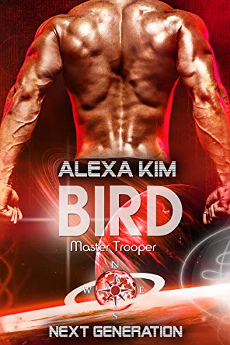 Bird (Master Trooper - The next Generation) Band 13 (Master Trooper-Serie 15)