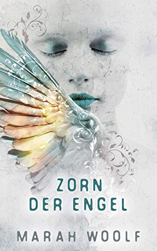 Zorn der Engel (Angelussaga 2)