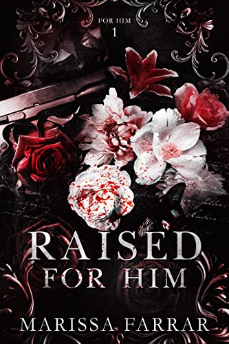 Raised for Him: A Dark Romance