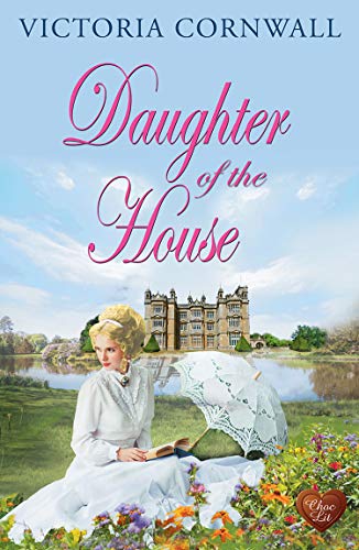 Daughter of the House: Heart-warming historical romance set on the Cornish coast.