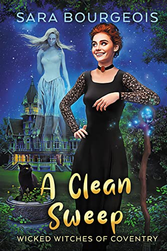 A Clean Sweep (Wicked Witches of Coventry Book 4)