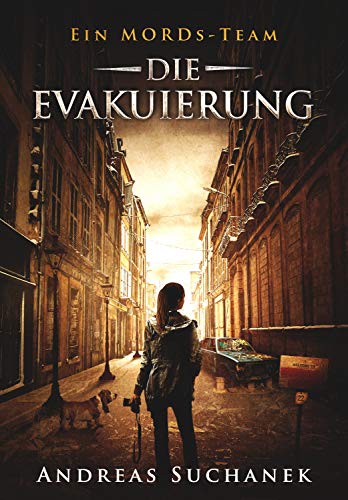 Ein MORDs-Team - Band 22: Die Evakuierung
