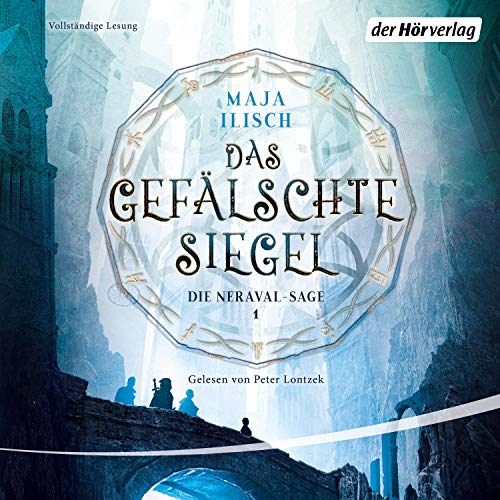 Das gefälschte Siegel: Die Neraval-Sage 1