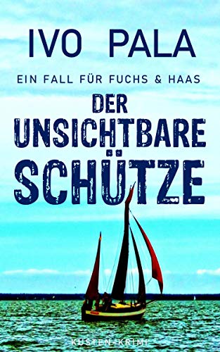 Ein Fall für Fuchs & Haas: Der unsichtbare Schütze - Krimi