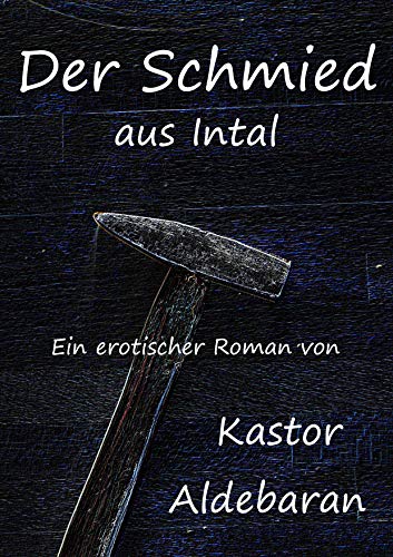 Der Schmied aus Intal