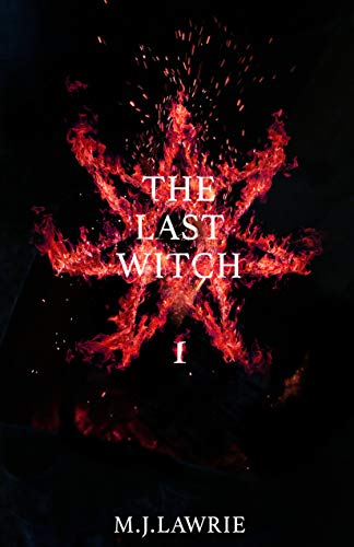 The Last Witch: Volume One