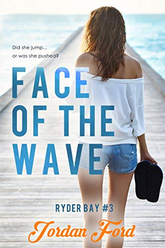 Face of the Wave (Ryder Bay Book 3)