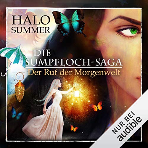 Der Ruf der Morgenwelt: Die Sumpfloch-Saga 7.2