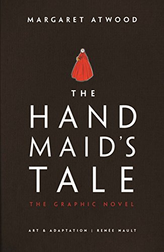 The Handmaid's Tale: The Graphic Novel (Gilead Book 1)