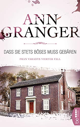 Dass sie stets Böses muss gebären: Fran Varadys vierter Fall (Ein Cosy-Krimi mit Fran Varady 4)