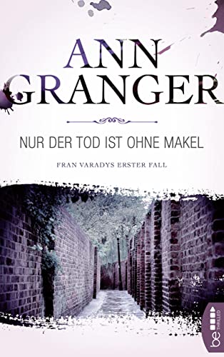 Nur der Tod ist ohne Makel: Fran Varadys erster Fall (Ein Cosy-Krimi mit Fran Varady 1)