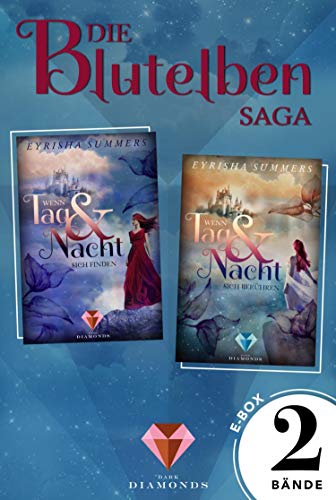 Alle Bände der romantisch-fantastischen »Blutelben« in einer E-Box (Die Blutelben-Saga): Romantasy, in der die Schönheit der Elfenwelt das gefährliche Verlangen nach Blut verbirgt