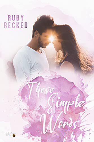These Simple Words (These-Simple-Reihe 1)