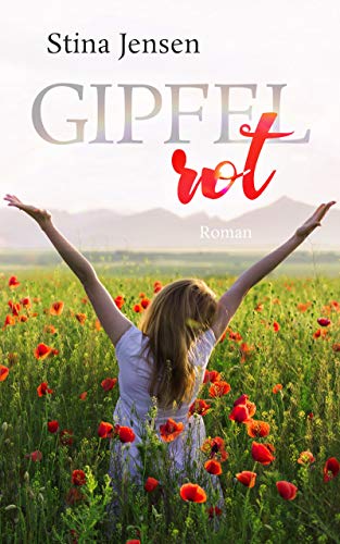 GIPFELrot: Schottlandroman (GIPFELfarbe 3)