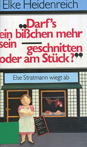 Darf´s ein bißchen mehr sein - geschnitten oder am Stück ?
