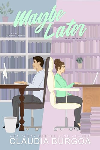 Maybe Later (The Spearman Family Book 1)