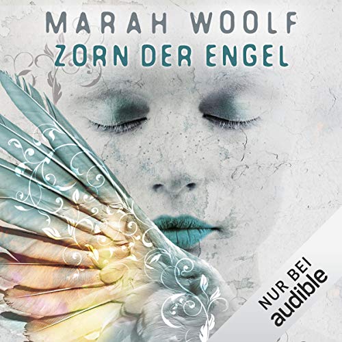 Zorn der Engel: Angelussaga 2